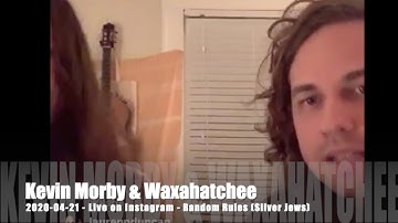 Kevin Morby & Waxahatchee - Random Rules (Silver Jews) - 2020-04-21 - Live on Instagram