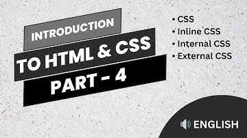 Introduction to HTML & CSS - Computer Science Class 10 Chapter 2 | Part - 4 [Audio - ENGLISH]