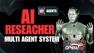 How I Build Multi Agent AI Researcher to Handle all My Research Works Using Crewai