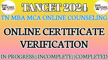 TANCET 2024 || ONLINE CERTIFICATE VERIFICATION || STATUS EXPLAIN||MBA MCA COUNSELING|@talkingtamila