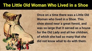 The Little Old Woman Who Lived in a Shoe  | Fairy Tales - English Stories - Listening Books Beginner
