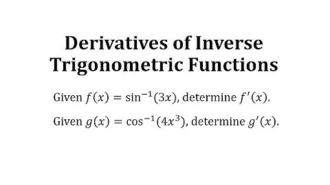 Derivative of Arcsine and Arccosine with the Chain Rule