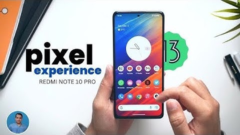 Redmi Note 10 Pro/Max + Pixel Experience Android 13 Stable = Super Smooth🔥