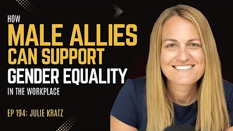 LOT Podcast 194 Julie Kratz   How Male Allies Can ...