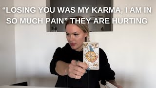 “LOSING YOU WAS MY KARMA, I AM IN SO MUCH PAIN”  THEY ARE HURTING