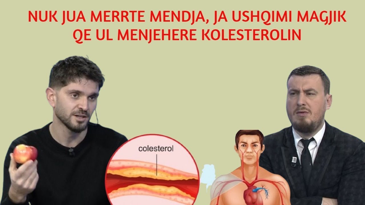 NUK JUA MERRTE MENDJA, JA USHQIMI MAGJIK QE UL MENJEHERE KOLESTEROLIN