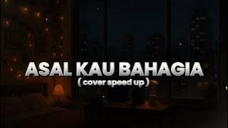 ASAL KAU BAHAGIA - ARMADA COVER AI SPEED UP