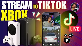 Stream to TikTok on Xbox Series X|S