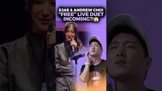 Could EJAE And Andrew Sing "Free" Together Live? #BiasNotes #EJAE #AndrewChoi #KPDH