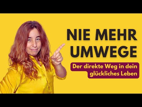 ►Der einzige Weg, der wirklich direkt funktioniert!