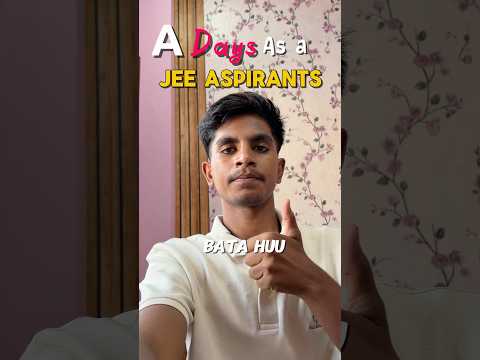A Days in my life as a jee aspirants #jee #jeeaspirant #study #jeepreparation #jeelife