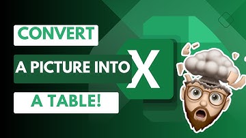 Transform Images into Tables with Excel