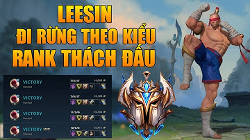 LMHT TỐC CHIẾN | LEESIN TỐC CHIẾN HỌC THEO CÁCH ĐI RỪNG RANK THÁCH ĐẤU VÀ CÁI KẾT K TƯỞNG | GAMEPLAY