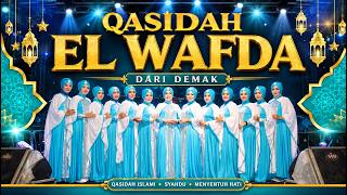 QOSIDAH EL WAFDA DARI DEMAK 