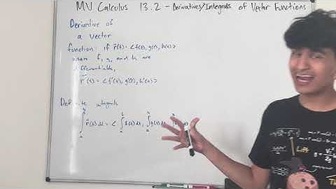 MV Calc Ch. 13.2: Derivatives/Integrals of Vector Functions