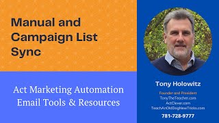 Act Marketing Automation: Manual and Campaign List Sync | Creating an Email Campaign