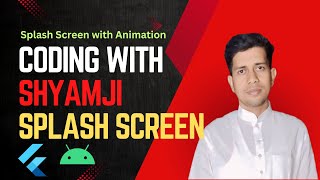 Flutter Tutorial for beginners | Splash Screen with Animation
