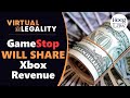 GameStop WILL Share Xbox Digital Revenue...Apparently (VL339)