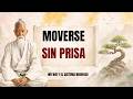 El Arte de Moverse Sin Prisa: Wu Wei en el Cuerpo