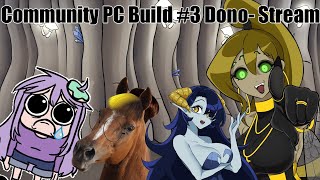 Community PC Build #3 - Donut Edition (Day 2)