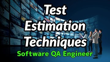 Test Estimation Techniques