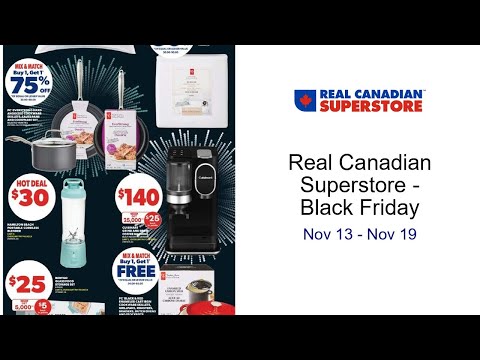 Real Canadian Superstore - Black Friday  Nov 13 - Nov 19
