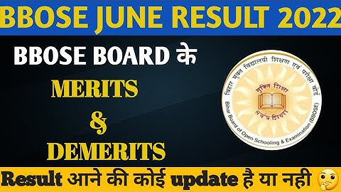 bbose result june 2022 || merits and demerits of bbose board || bbose june exam result update 2022