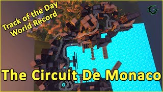 The Circuit De Monaco - World Record by Spam - TRACKMANIA Track of the Day