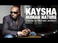 Kaysha Human Nature Official Audio mp3