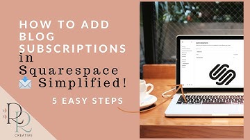 How To Add A Subscribe Button To Your Squarespace Blog 🔔