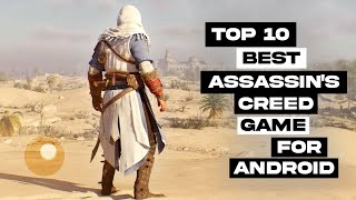Top 10 Best Assassin's Creed Games for Android 2024
