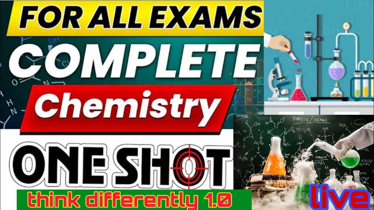 chemistry  complete one shot for all exam live class