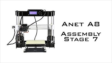 Anet A8 Assembly / Build Guide 7