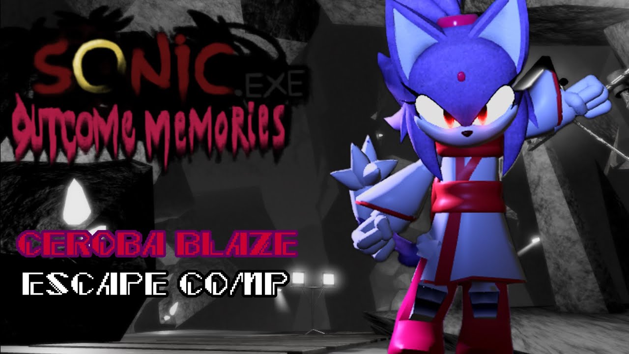 Ceroba Blaze Escape Comp - Outcome Memories v0.2