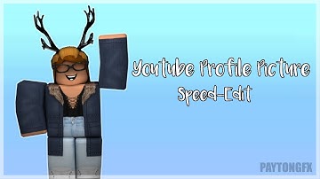 ROBLOX GFX || Youtube Profile Picture|| Speed-Edit