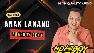 Download lagu Ndarboy Genk - Anak Lanang Karaoke | Tanpa Vocal | Original key | High Quality Audio