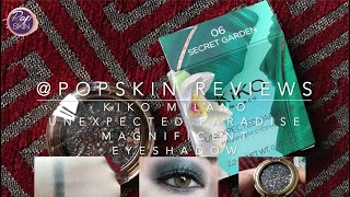 Popskin reviews | KIKO Milano Unexpected Paradise Magnificent Eyeshadow