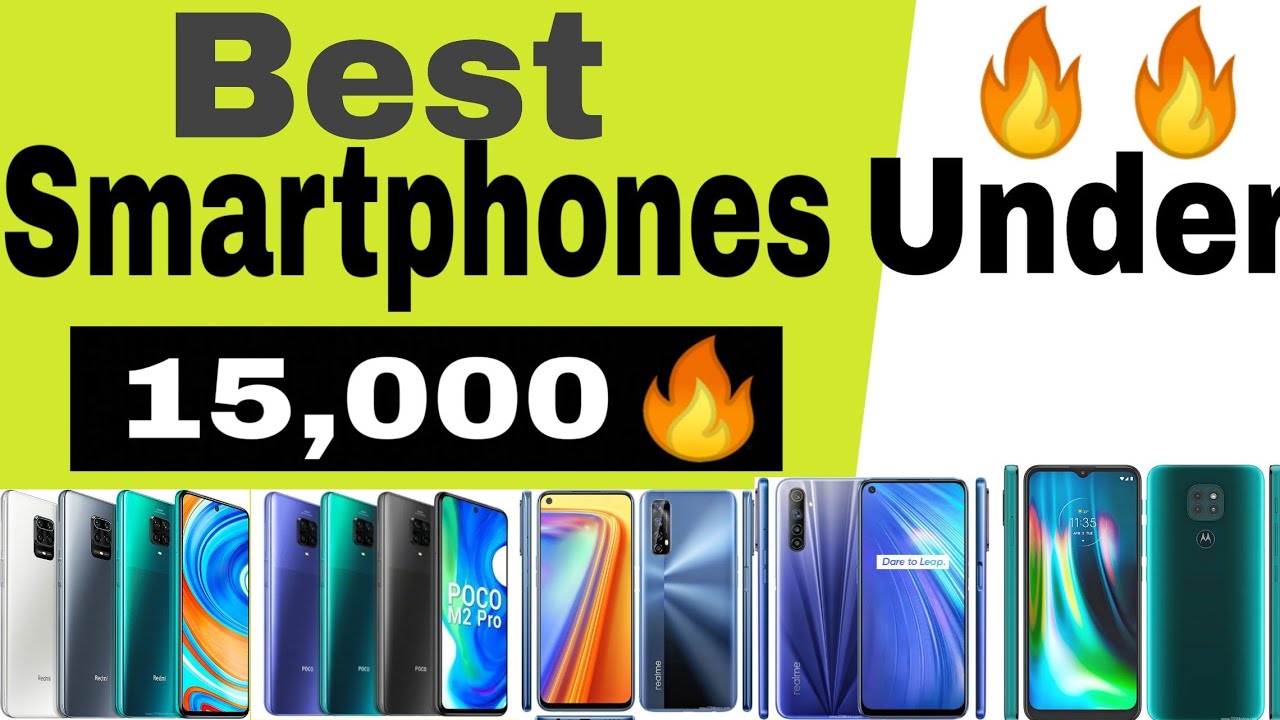 Best Smartphones under 15,000 🔥🔥 , Top smartphones under 15000🔥 YouTube