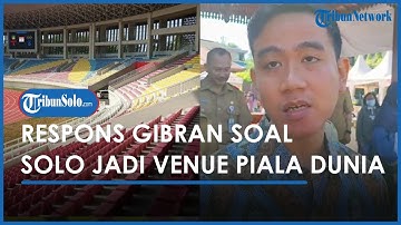 Respons Gibran Soal Peluang Kota Solo Jadi Venue Piala Dunia U-17