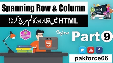 HTML5 Tutorials For Beginners Urdu/Hindi Part 9 Span Rows and Column In HTML5 Urdu/Hindi Tutorials