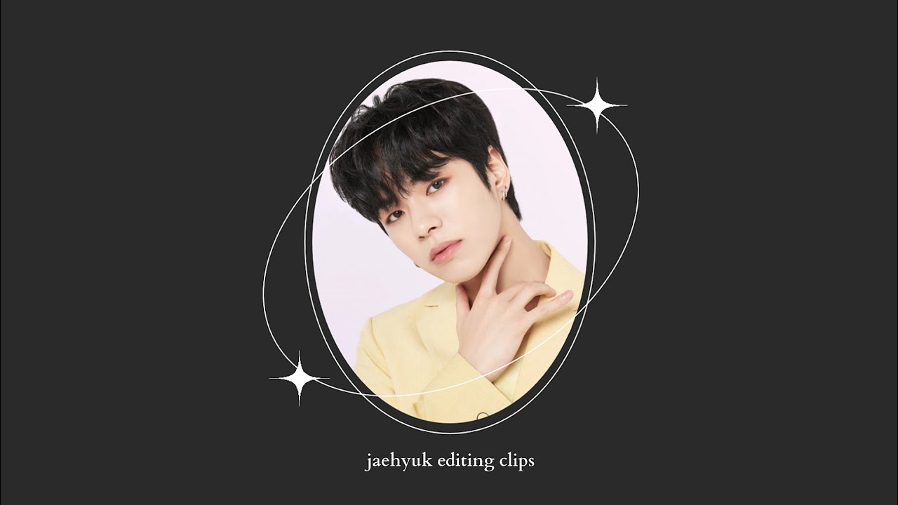 yoon jaehyuk editing clips