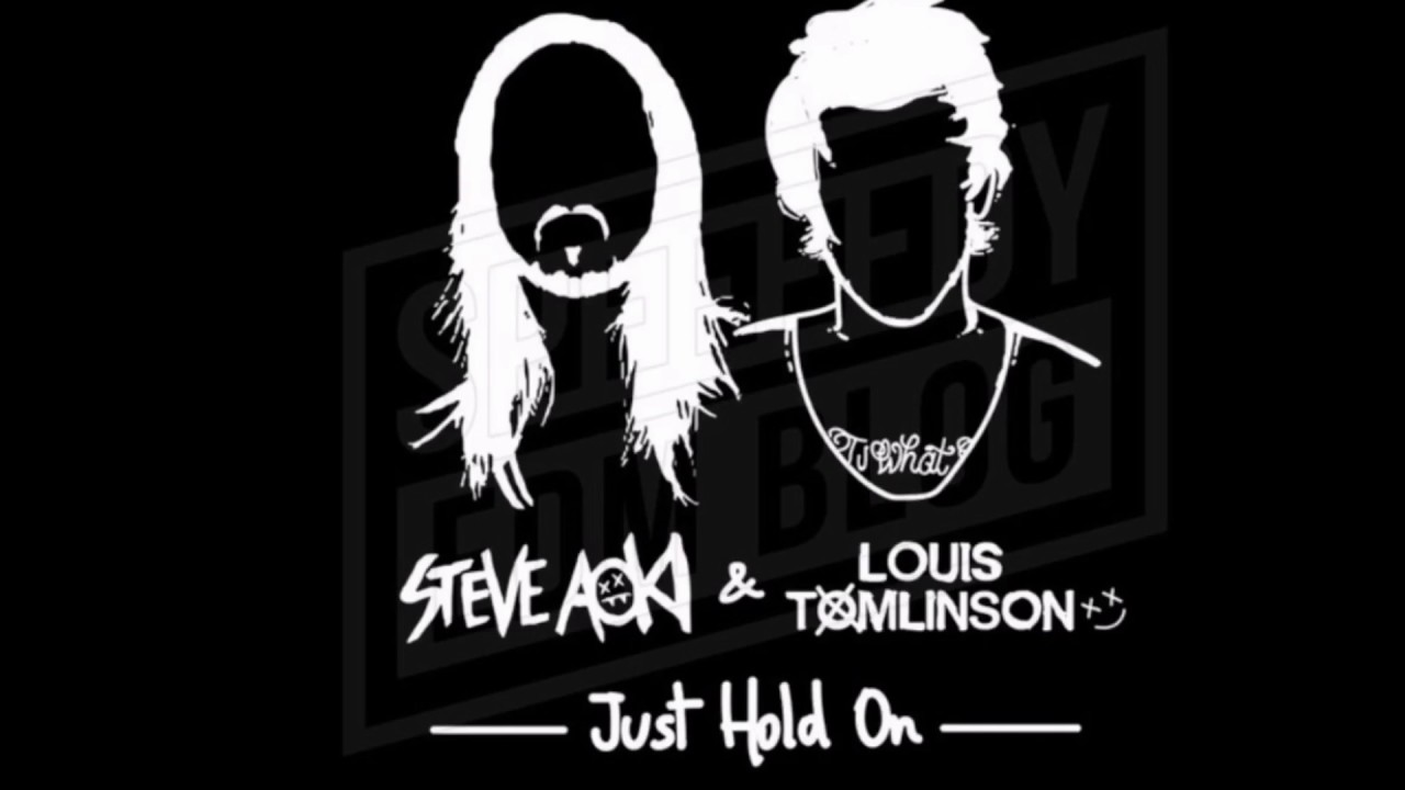 Louis Tomlinson & Steve Aoki - Just Hold On (Official Video)