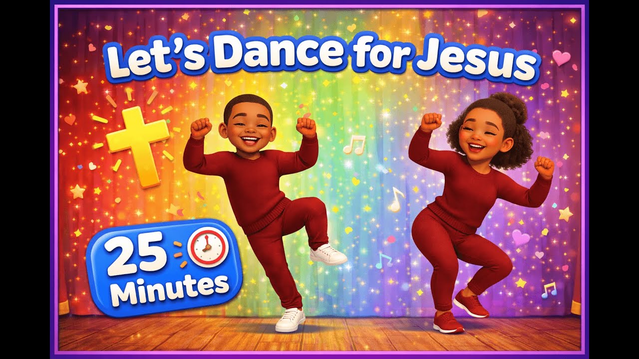 Let's Move & Praise! 25 Minutes of Colorful Christian Dance for Toddlers
