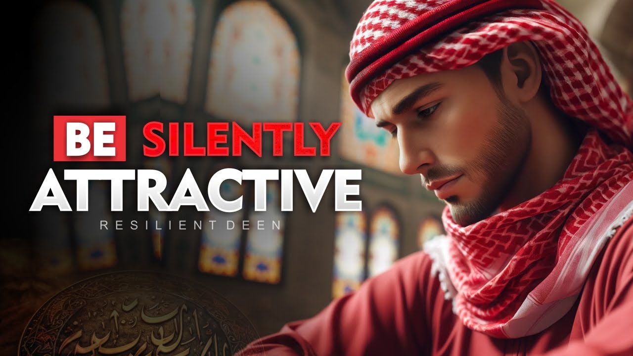 How To Be Silently Attractive 10 Social Habits from Muslim Life | MUSLIM