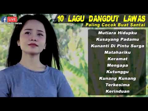 Lagu Dangdut Lawas cocok untuk santai