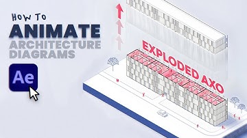 Animating an Exploded Axonometric Diagram with After Effects