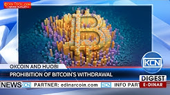 KCN OKCoin and Huobi discontinued withdrawal Bitcoin