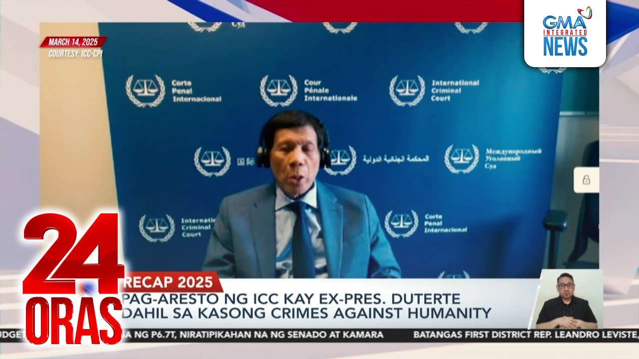 RECAP 2025 - Pag-aresto ng ICC kay ex-Pres. Duterte dahil sa... | 24 Oras