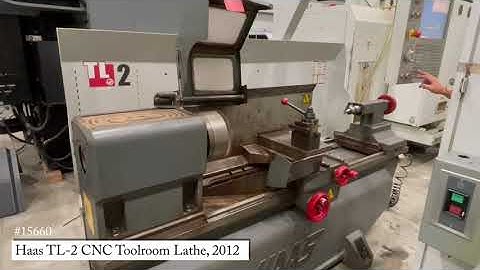 Checking out and running a 15660 Haas TL-2 CNC Toolroom Lathe, 2012