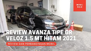 Review Toyota Avanza GR Limited Tipe 1.5 Veloz Manual MT Warna Hitam Terbaru 2021